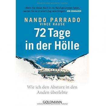72 Tage in der Hölle: Wie ich den Absturz in den Anden überlebte