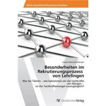 Besonderheiten im Rekrutierungsprozess von Lehrlingen