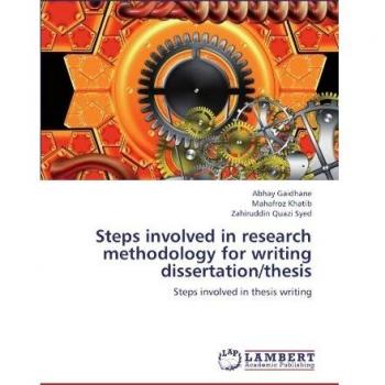Steps involved in research methodology for writing dissertation/thesis: Steps involved in thesis writing