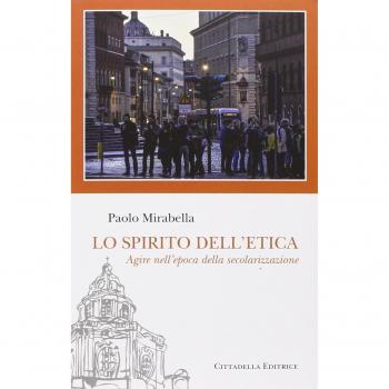 Lo spirito dell'etica. Agire nell'epoca della secolarizzazione