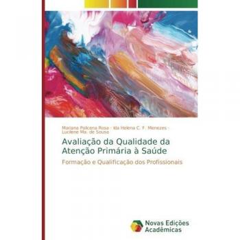 Avaliação da Qualidade da Atenção Primária à Saúde: Formação e Qualificação dos Profissionais