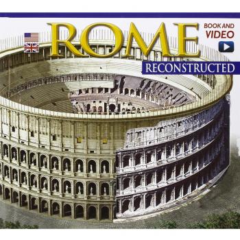 Roma ricostruita. Maxi. Ediz. inglese. Con video online