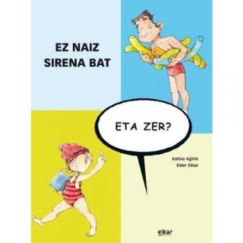 Ez naiz sirena bat, eta zer?