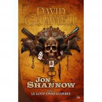 Jon Shannow, Tome 1 : Le loup dans l'ombre