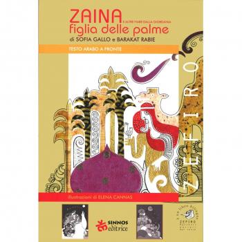 Zaina, figlia delle palme e altre fiabe della Giordania. Testo arabo a fronte