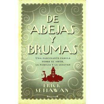 De abejas y brumas / Of Bees and Mist