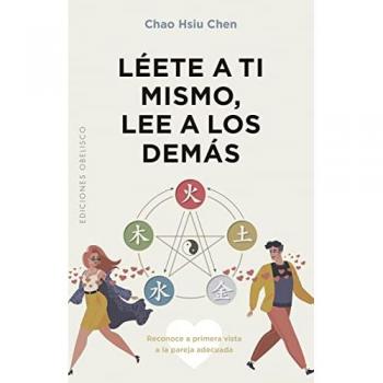 Léete a ti mismo, lee a los demás: Reconoce a primera vista a la pareja adecuada (Tapa blanda).