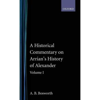A Historical Commentary on Arrian's History of Alexander