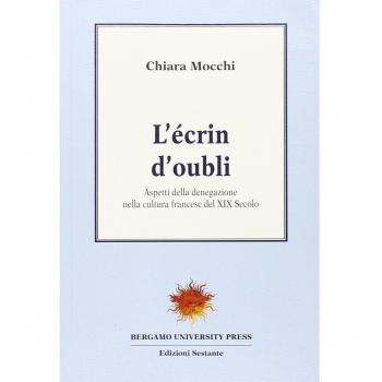 L'ècrin d'oubli. Aspetti della denegazione nella cultura francese del XIX secolo