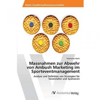 Massnahmen zur Abwehr von Ambush Marketing im Sporteventmanagement
