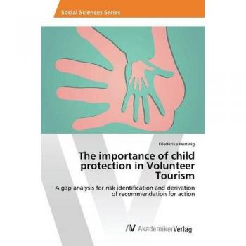 Hertwig, Friederike: The importance of child protection in Volunteer Tourism