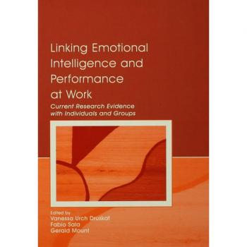 Vitalsource Technologies, Inc. Linking Emotional Intelligence and Performance at Work: Current Research Evidence With Individuals and Groups