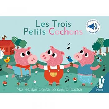 Les trois petits cochons, contes sonores
