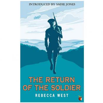 Rebecca West The Return Of The Soldier (Virago Modern Classics, Band 413)