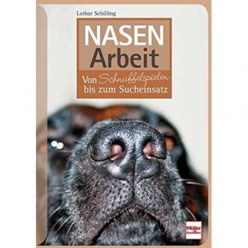 Nasenarbeit: Von Schnüffelspielen bis zum Sucheinsatz