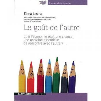 Le goût de l'autre version MP3: Et si léconomie était une chance, une occasion essentielle de rencontre et d'échange avec l'autre ?