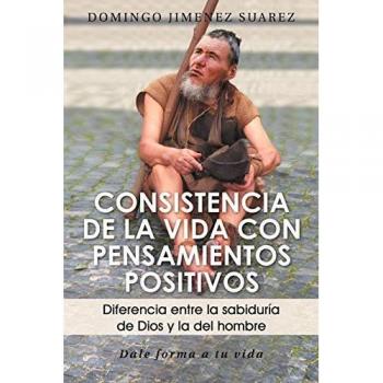 Consistencia de la Vida con Pensamientos Positivos: Diferencia entre la sabiduría de Dios y la del hombre: Diferencia Entre La Sabiduria de Dios y La del Hombre