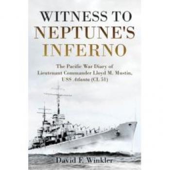 Witness to Neptunes Inferno by David F. Winkler