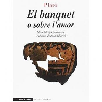 EL BANQUET O SOBRE L'AMOR