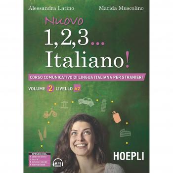 Nuovo 1, 2, 3... italiano! Corso comunicativo di lingua italiana per stranieri. Vol. 2: Livello A2.