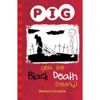 PIG Gets the Black Death