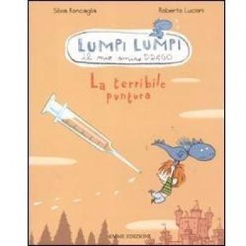 La terribile puntura. Lumpi Lumpi il mio amico drago