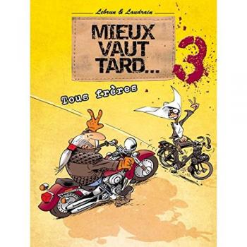 Mieux Vaut Tard