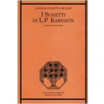 I «Sonetti» di L. P. Karsavin. Storia e metastoria