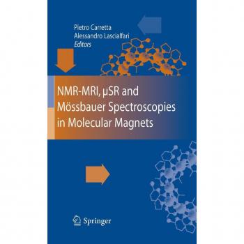 NMR-MRI, µSR and Mössbauer spectroscopies in molecular magnets