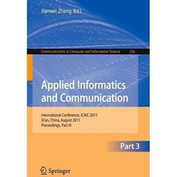 Applied Informatics and Communication, Part III: International Conference, ICAIC 2011, Xi'an China, August 20-21, 2011, Proceedings, Part III: 226