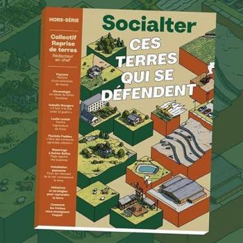 Socialter HS N°15 : Ces terres qui se défendent