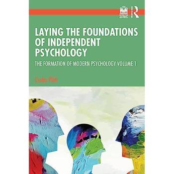 Laying the Foundations of Independent Psychology