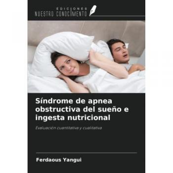 Síndrome de apnea obstructiva del sueño e ingesta nutricional: Evaluación cuantitativa y cualitativa