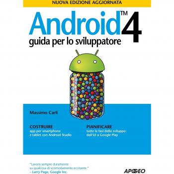 Android 4. Guida per lo sviluppatore