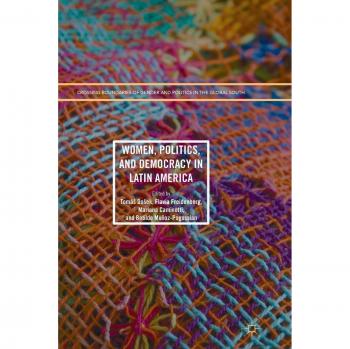 Women Politics and Democracy in Latin America