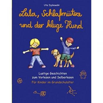 Lala Schlafmütze und der kluge Hund