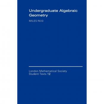 Undergraduate Algebraic Geometry: 12