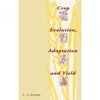 Crop evolution, adaptation and yield
