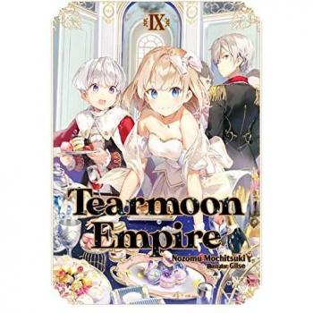Nozomu Mochitsuki Tearmoon Empire: Volume 9