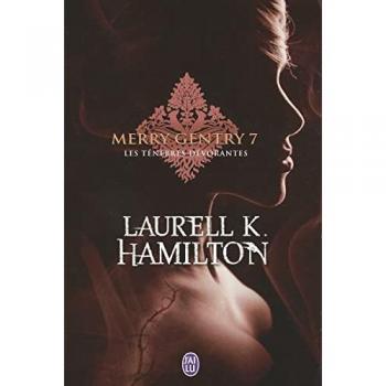 Merry Gentry. Vol. 7. Les ténèbres dévorantes