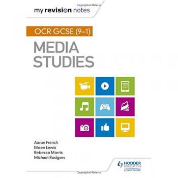 My Revision Notes: OCR GCSE (9e1) Media Studies