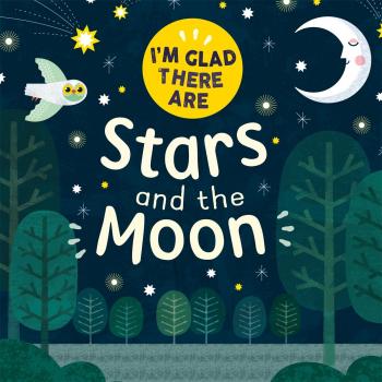 Im Glad There Are Stars and the Moon by Tracey Turner