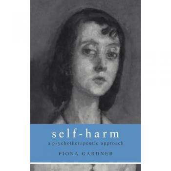 Self-Harm: A Psychotherapeutic Approach