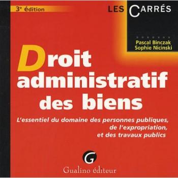 L'essentiel du droit administratif des biens