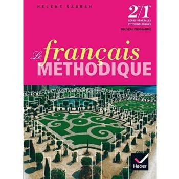 Le Français méthodique 2de/1re Générales et Technologiques éd 2008