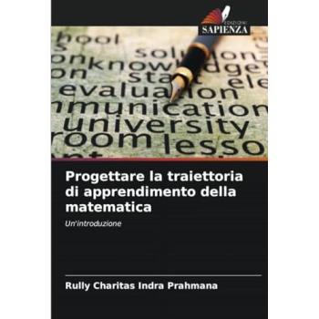 Prahmana, Rully Charitas Indra: Progettare la traiettoria di apprendimento della matematica