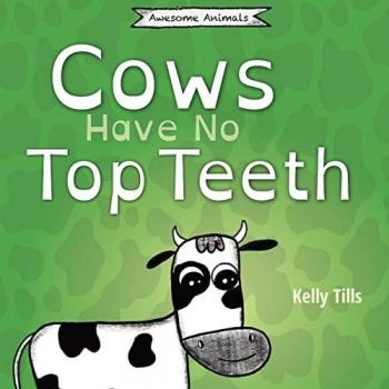 Awesome Animals: Cows Have No Top Teeth