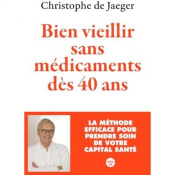 Bien vieillir sans mÃ©dicaments dÃ¨s 40 ans