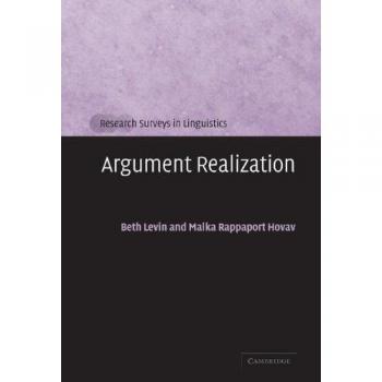 Argument Realization (Research Surveys in Linguistics)