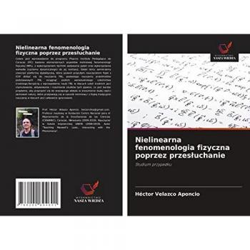 Nielinearna fenomenologia fizyczna poprzez przes¿uchanie: Studium przypadku
